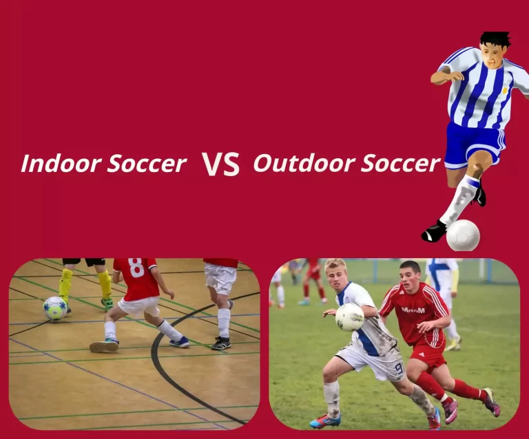 Indoor Vs Outdoor Soccer