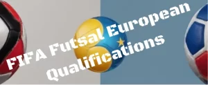 UEFA Futsal World Cup Qualifications